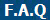 F.A.Q